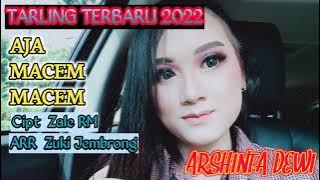 AJA MACEM MACEM - ARSHINTA DEWI -  LAGU TARLING TERBARU2022 -MP3