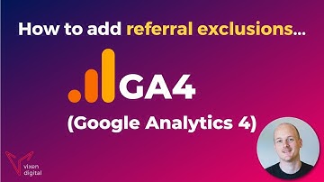 How to add referral exclusions in GA4 (Google Analytics 4)