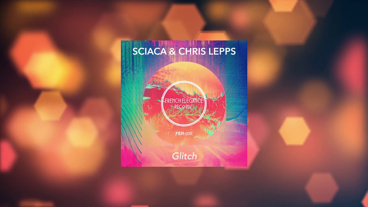 Watch Sciaca & Chris Lepps - Glitch on YouTube Watch Sciaca & Chris Lepps - Glitch on YouTube