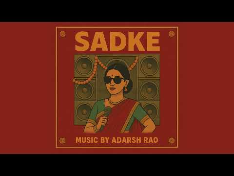 SADKE - musicbyadarshrao [Official Audio]