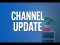 CHANNEL / LIFE UPDATE
