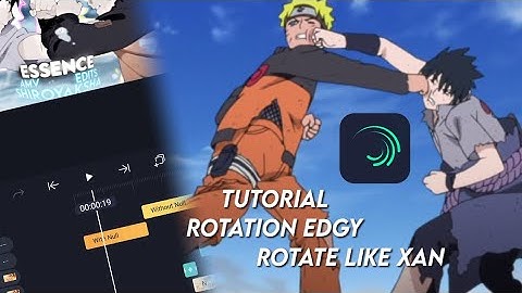 Tutorial Rotation Edgy | Rotate Like Xan [Amv/Edits] Alight Motion 4.0