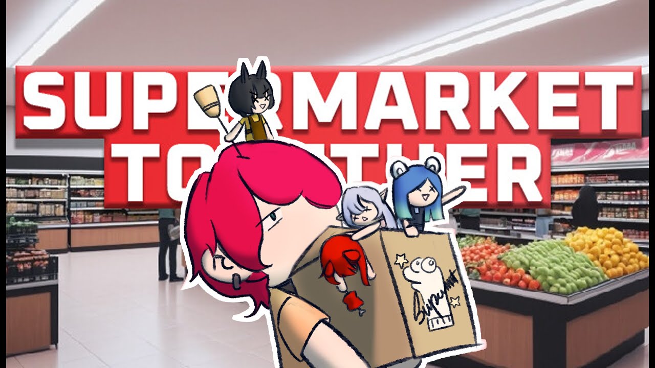 【supermarket together聯動】歡迎光臨！老员工放假回来一起当社畜！【鬣崎米娜米】 | MYViki