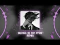 Talking To The Moon Remix DJ阿智 Remix 2025 Nhạc Nền Hot TikTok Douyin Talking To The Moon Remix DJ阿智 Remix 2025 Nhạc Nền Hot TikTok Douyin