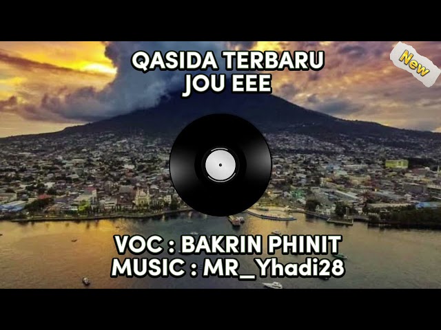QASIDA TERBARU‼️Jou e (Kie Ternate) voc : Barkrin Phinit-Music By : MR_Yhadi🌴 class=