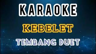 KARAOKE// KEBELET (EDY SONATA) // COVER BY MAHESA MUSIK (KORG PA700)