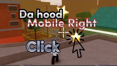 How To Get Right Click on both Android and IOS (mobile sensitivity to Da hood)