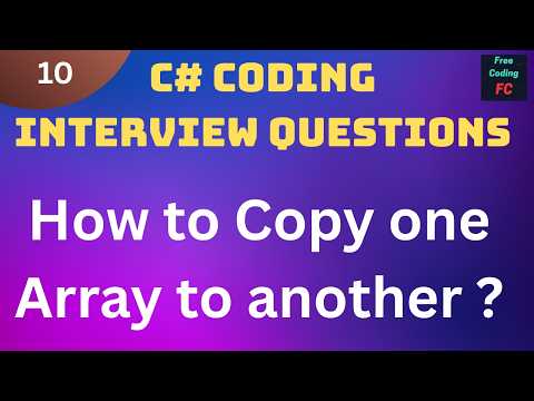 How to Copy One Array to Another in C# | C# Interview Questions |