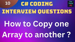 How to Copy One Array to Another in C# | C# Interview Questions |