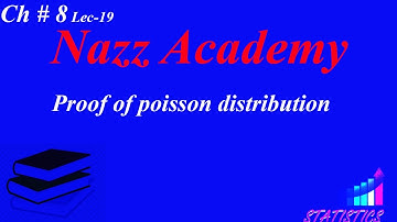 Proof of poisson distribution ch 8 lec 19