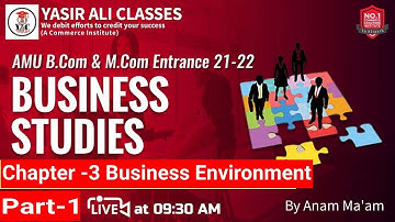 Part-1 Business Studies  | Business Environment  |  B.COM/M.COM & MHRM  | AMU ENTRANCE 21-22