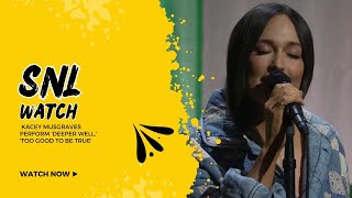 'snl': watch kacey musgraves perform 'deeper well,' 'too good to be true'|video Link in description|