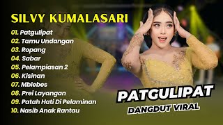 Silvy Kumalasari - PATGULIPAT - TAMU UNDANGAN - ROPANG - SABAR || DANGDUT TERBARU 2025