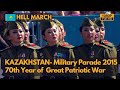 Hell March - Kazakhstan Military Parade 2015 -ҰОC Жеңістің 70 жылдығына арналған әскери Парад(1080P)
