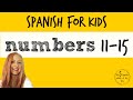Learning Spanish Numbers 11-15