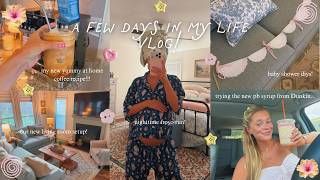 A FEW DAYS IN MY LIFE VLOG! trying Dunkin's pb coffee, new living room setup, and baby shower DIY!