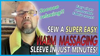 Sew an Easy Weighted Heat Massager in Minutes!  With a removable cover!
