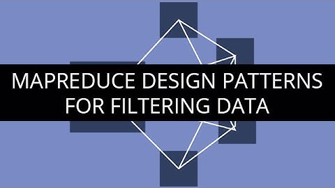 MapReduce Design Patterns for Filtering Data | MapReduce Filtering Design Patterns Tutorial