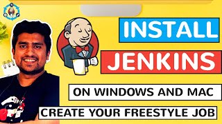 How to Install Jenkins on Windows, Mac and Create Your Freestyle Job in Jenkins. - Day 2