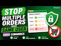 Stop Multiple Orders from Same User in WooCommerce