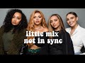 Times Little Mix WEREN'T In Sync
