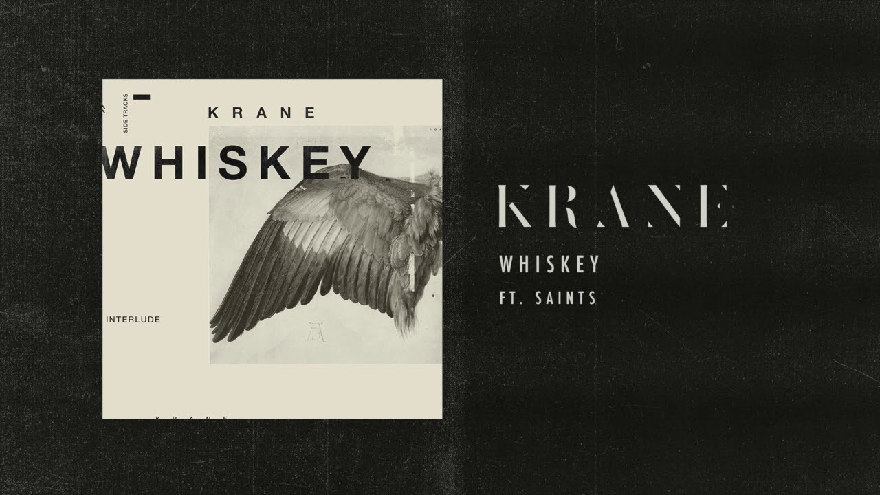 KRANE - Whiskey feat. B. Lewis