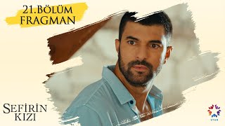 Sefirin Kızı - 21. Bölüm Fragmanı