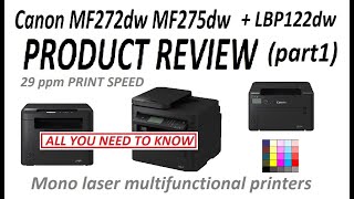 Canon MF272dw MF275dw LBP122dw PRODUCT REVIEW (part1) All you need to know