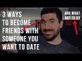 How to Become Friends With Someone You Want to Date (3 Christian Relationship Tips)