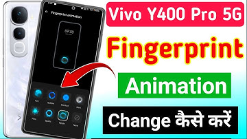 how to change fingerprint animation on the Vivo Y400 pro 5g | Vivo Y400 Pro 5g fingerprint animation