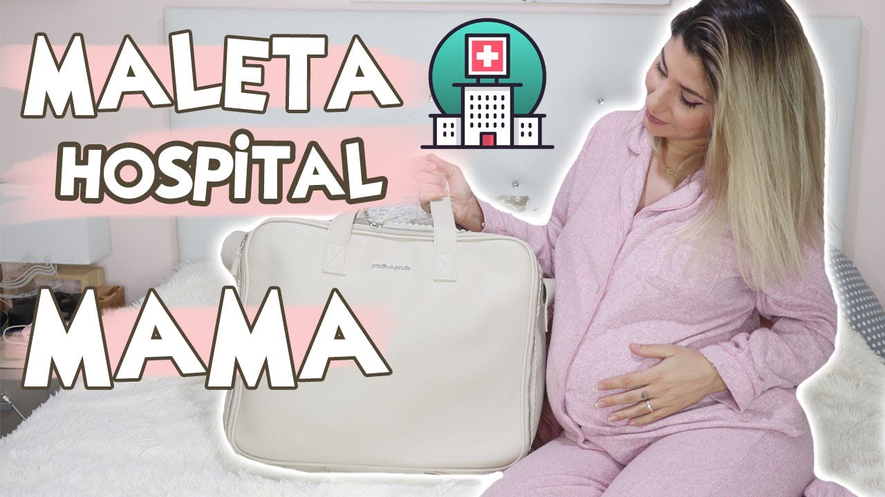 BOLSO HOSPITAL MAMÁ 🧳 ♡ Que llevo al hospital para el día del parto 🏩