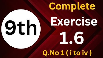 Class 9th Exercise 1.6 Question 1 Part ( i to iv ) | Exercise 1.6 Q1 (i -iv )| 9th class ex#1.6 q 1|