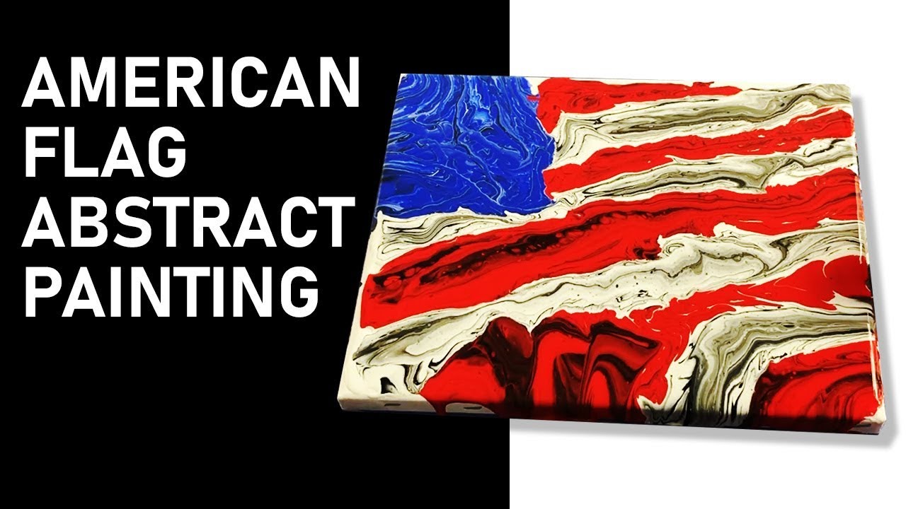 4th Of July Acrylic Pouring American Flag Painting Youtube