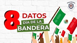 8 datos interesantes de nuestra BANDERA de MÉXICO 🇲🇽   24 de Febrero | Montessori