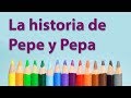 La historia de Pepe y Pepa (Carmen Ruiz Repullo)