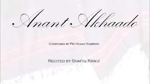 Anant Akhaado (Verses 251-300) - Shafiq Rawji