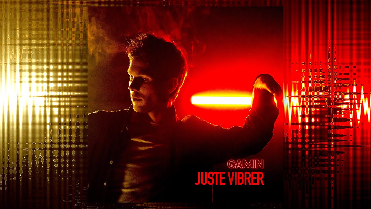 Watch GAMIN - Juste vibrer on YouTube Watch GAMIN - Juste vibrer on YouTube