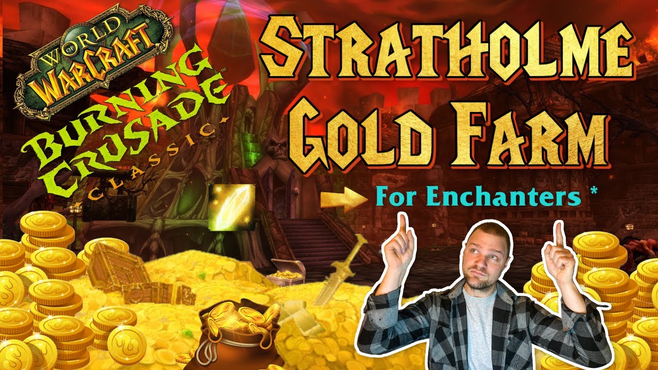 Gold Farm at Stratholme (Enchanters Tip) World of Warcraft TBC YouTube