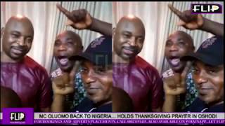 MC OLUOMO BACK TO NIGERIA… HOLDS THANKSGIVING PRAYER IN OSHODI