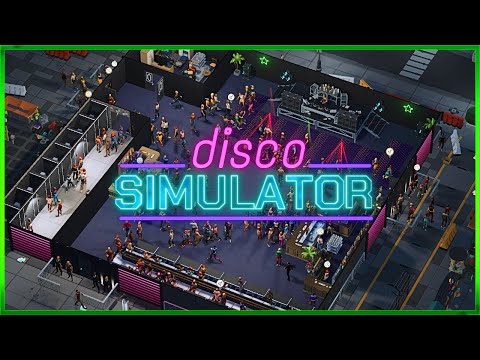 Disco Simulator. Развиваем клуб. Часть 1. #DiscoSimulator #keymailer