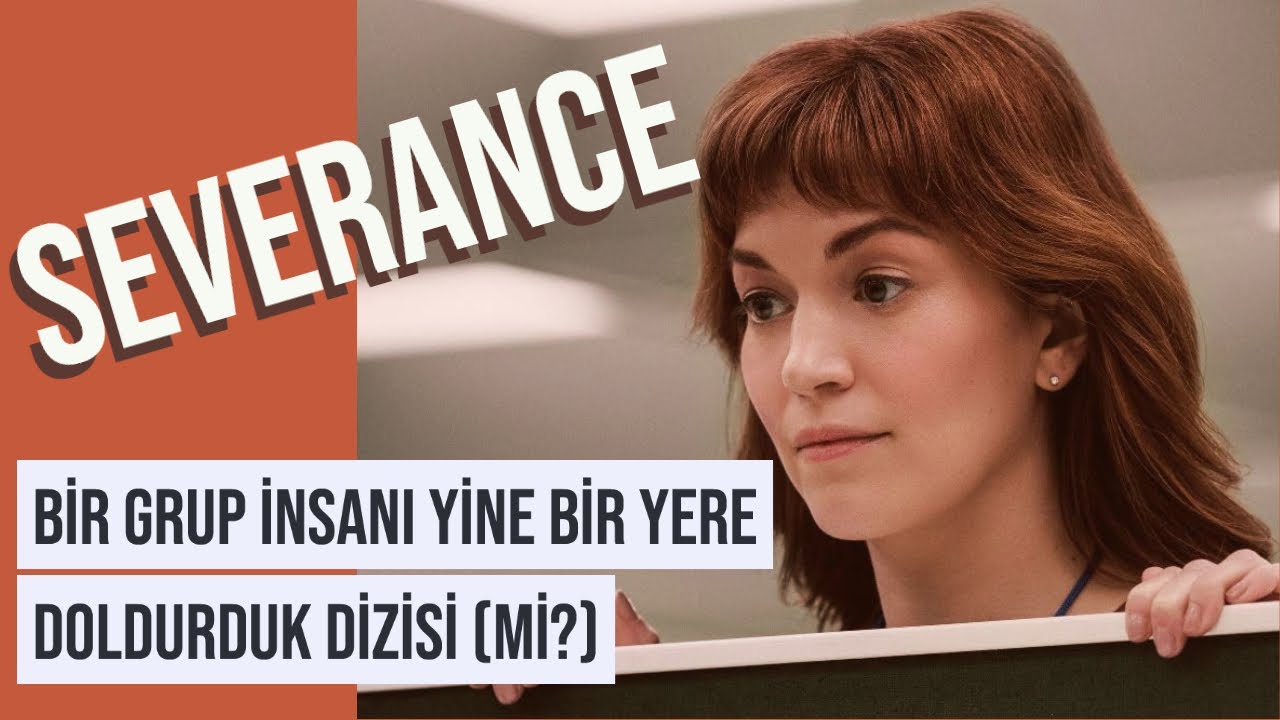 SEVERANCE - Apple TV+ 'dan 2022'nin En İyi Dizilerinden Biri