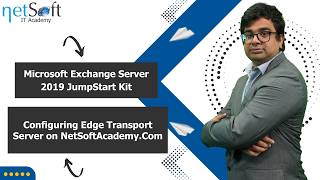 MS Exchange Server 2019 JumpStart Kit- Configure Edge Transport Server on NetSoftAcademy.Com- Lab 89