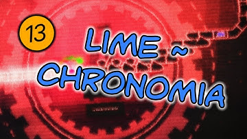 My first Level 13 Clear! | Lime - Chronomia by Editor AlriC [4K]