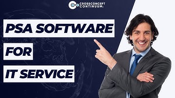 Streamline Your IT Service Company with PSA Software (2023)