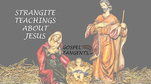 401: Strangite Teachings about Jesus (Part 5 of 6 ...