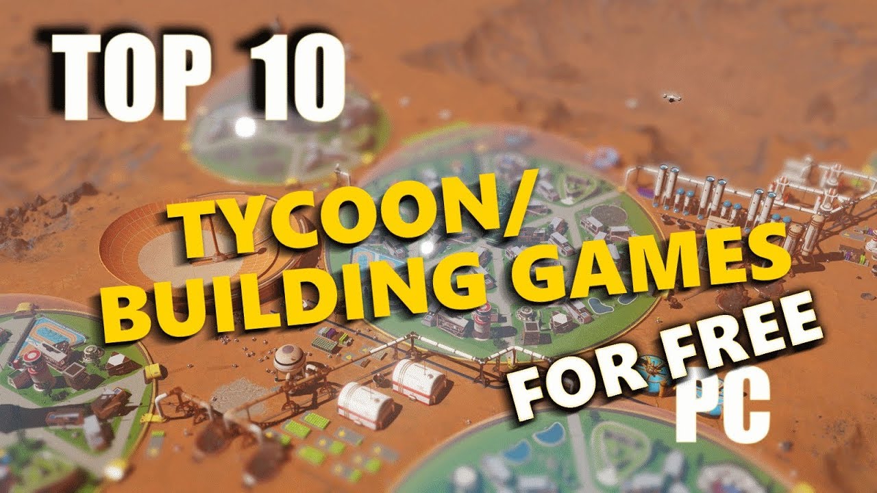 top-10-building-games-that-will-change-your-life-pc-free-youtube