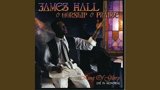 Video thumbnail of "James Hall & Worship & Praise - Blessed Be the Name"