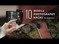 10 Mobile Photography Hacks For Beginners