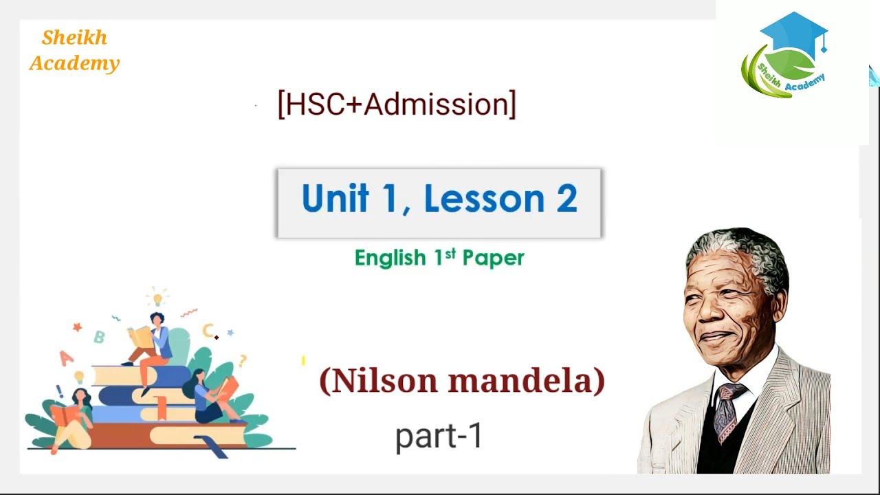 hsc english first paper unit 1 lesson 2 | nilson mandela passage | hsc ...
