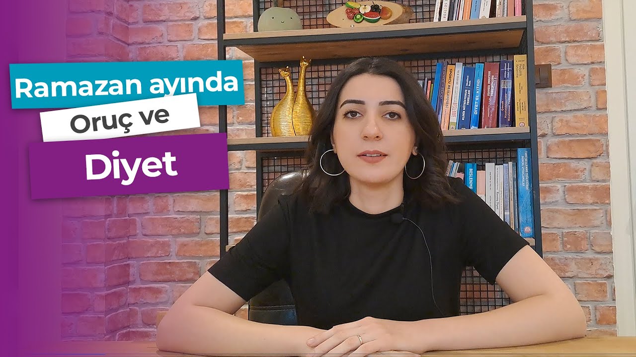 Ramazan Ayında Oruç ve Diyet